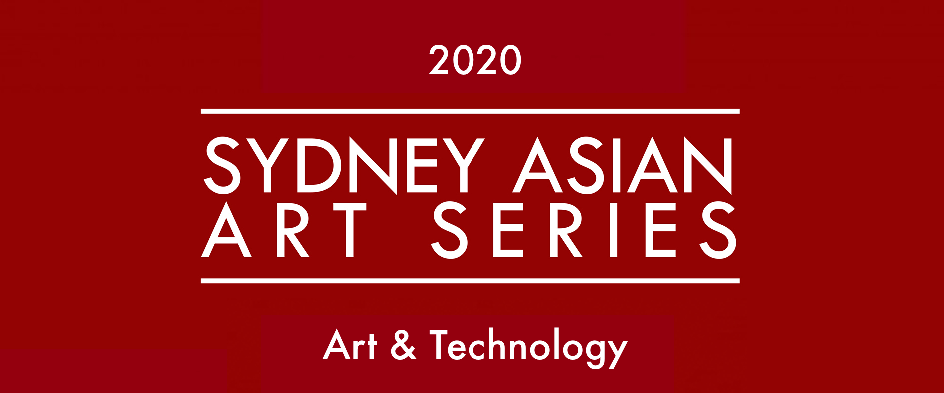 2020 Sydney Asian Art Series: Art & Technology