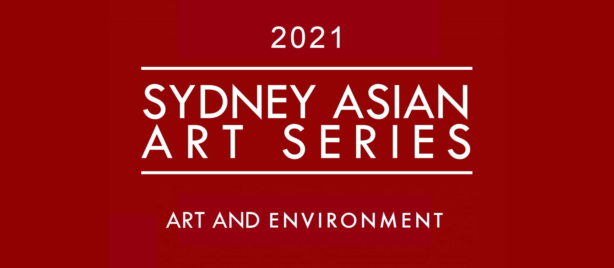 2021 Sydney Asian Art Series: Art and Environment