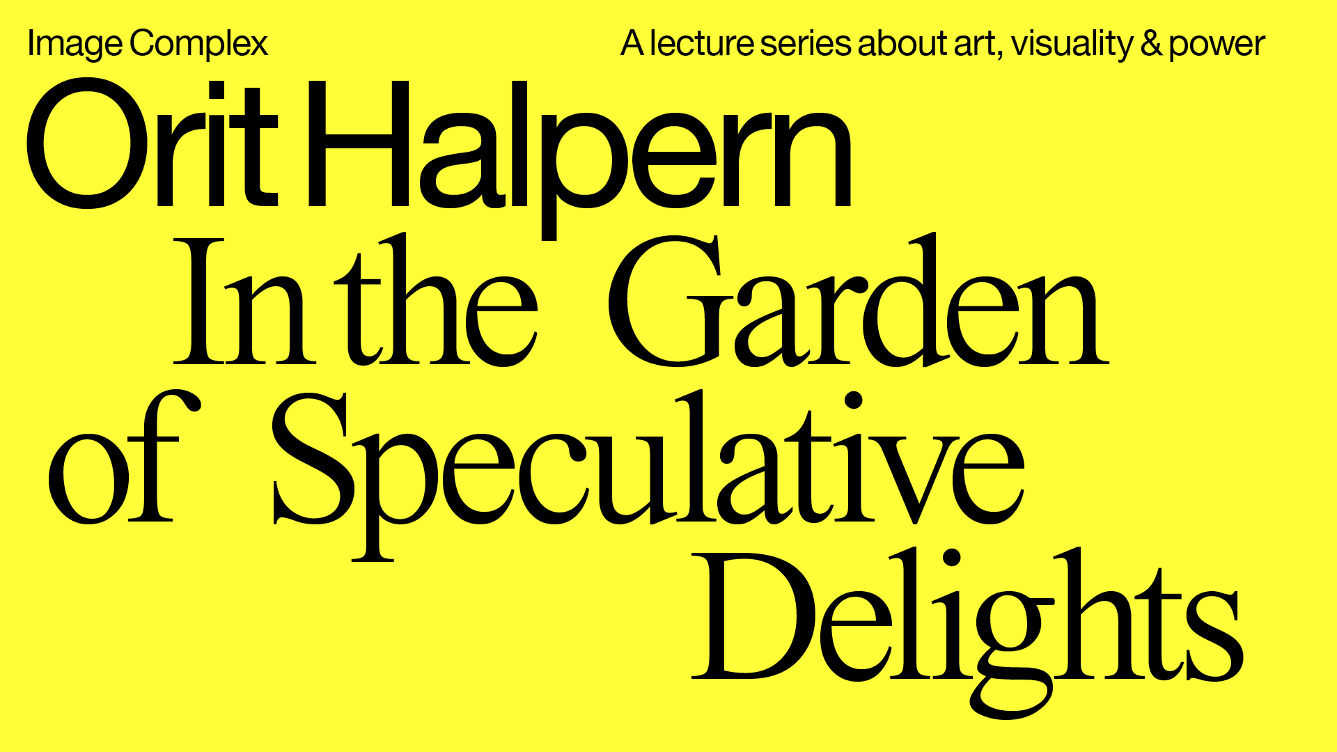 A heading reading "Orit Halpern In the Garden of Speculative Delights"